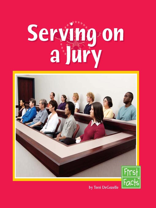 Title details for Serving on a Jury by Terri Degezelle - Available